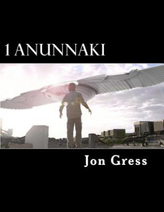 1 Anunnaki: The Original Screenplay