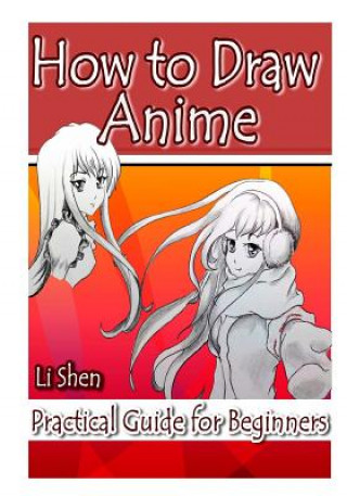How to Draw Anime: Practical Guide for Beginners