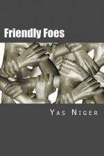 Friendly Foes: A World of Sentiments
