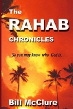 The Rahab Chronicles: Life After The Fall of Jericho