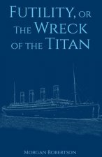 Futility, or The Wreck of the Titan