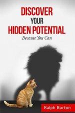 Discover Hidden Potential: Because You Can