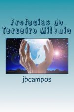 Profecias Do Terceiro Mil?nio: O Destino Deste Planeta