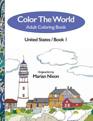 Color The World - An Adult Coloring Book: United States, Book 1