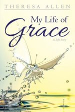 My Life of Grace: A Life Story