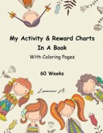 My Activity & Reward Charts In A Book With Coloring Pages (60 Weeks)