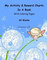 My Activity & Reward Charts In A Book With Coloring Pages (30 Weeks)