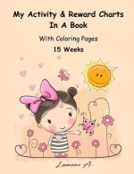 My Activity & Reward Charts In A Book With Coloring Pages (15 Weeks)