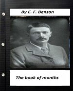 The book of months .By E. F. Benson