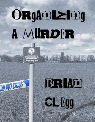 Organizing a Murder