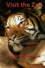 Visit the Zoo: Volume Seven