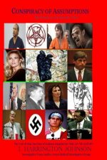 Conspiracy of Assumptions: The People vs. OJ Simpson