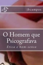 O Homem que Psicografava: Ética e bom-senso