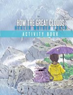 How The Great Clouds Healed Mother Earth Activity Book