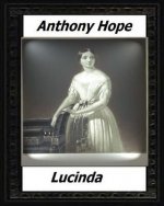 Lucinda (1920) by: Anthony Hope