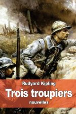Trois troupiers