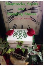 Shamrocks, Saints and Standing Stones: A StarkLight Press Anthology