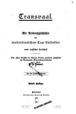 Transvaal, Die Leidensgeschichte der Niederdeutschen Cap-ansiedler unter englischer Herrschaft