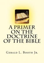 A Primer on the Doctrine of the Bible