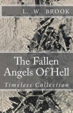 The Fallen Angels Of Hell: Timeless Collection