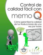 Como garantizar la calidad de tus traducciones de una vez por todas: Control de calidad facil con memoQ