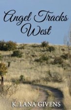 Angel Tracks West