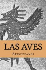Las Aves (Spanish Edition)