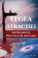 Legea Atractiei: Instrumente Practice de Aplicare