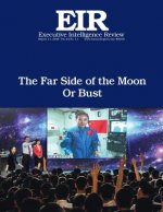Far Side of the Moon: Executive Intelligence Review; Volume 43, Issue 11