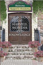 The School of Marvels, Wonder, and Knowledge