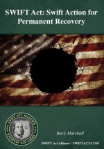 SWIFT Act: Swift Action for Permanent Recovery