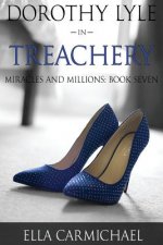 Dorothy Lyle In Treachery