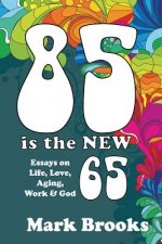 85 Is The New 65