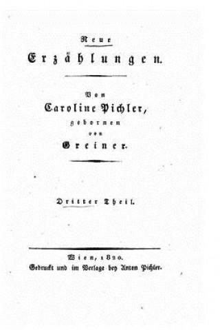 Neue Erzählungen Theil. Der schwarze Fritz, Die goldene Schale, Der Einsiedler auf dem Monserrat, Horimirz, eine Böhmische Sage