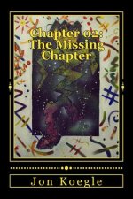 Chapter 02: The Missing Chapter: A Legacy Reborn