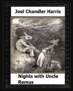 Nights with Uncle Remus (1883) by: Joel Chandler Harris