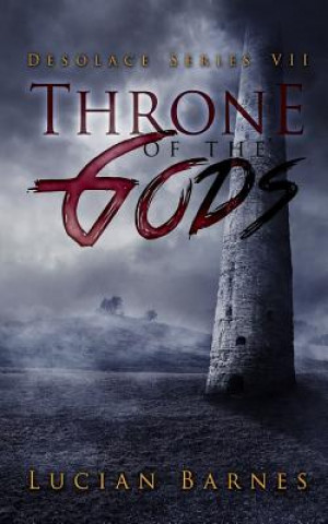 Throne of the Gods: Desolace Series VII