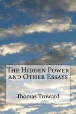 The Hidden Power and Other Essays