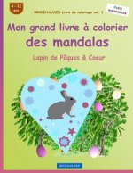 BROCKHAUSEN Livre de coloriage vol. 1 - Mon grand livre ? colorier des mandalas: Lapin de Pâques & Coeur
