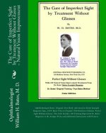Cure of Imperfect Sight by Treatment Without Glasses