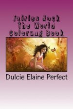 Fairies Rock The World: Coloring Book