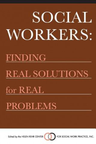 Social Workers: Finding Real Solutions for Real Problems
