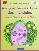 BROCKHAUSEN Livre de coloriage vol. 2 - Mon grand livre ? colorier des mandalas: Lapin de Pâques & Oeufs de Pâques