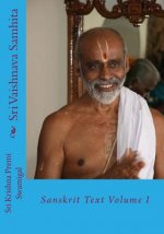 Sri Vaishnava Samhita: Sanskrit Text Volume 1
