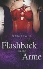 Flashback in deine Arme