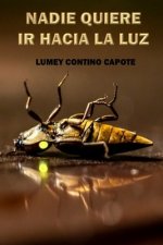 Nadie quiere ir hacia la luz