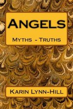 Angels: Myths and Truths