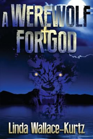 A Werewolf for God