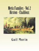 Metis Families - Volume 2- Birston - Chalifoux