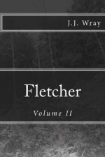 Fletcher: Volume II
